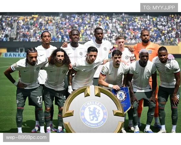 切尔西大规模引援效果显现，对球队竞争力与赛季走势产生影响